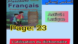 6ème année primaire parcours page 23 lutilisation du dictionnaire [upl. by Prem898]