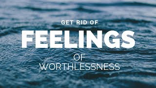 Rid Feelings of Worthlessness Guided Meditation [upl. by Einomrah]