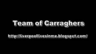 Team of Carraghers  Liverpool Songs [upl. by Kaufmann]