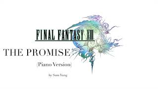 The Promise Piano Version  Final Fantasy XIII  by Sam Yung [upl. by Franchot114]