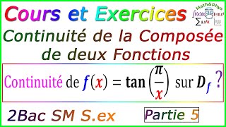 Continuité de la Composée de deux Fonctions  Limites et Continuité – 2Bac  p5 [upl. by Mas]