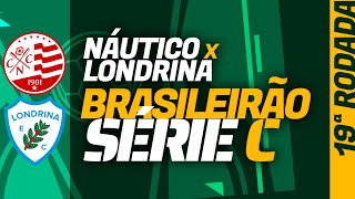 NÁUTICO x LONDRINA Série C onde assistir ao vivo escalações histórico préjogo tudo sobre [upl. by Ardnaxila]