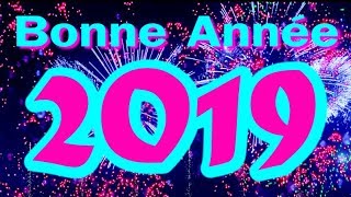 Bonne Année 2019 [upl. by Iidnarb557]