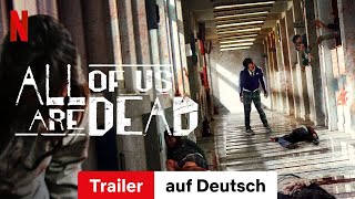 All of Us Are Dead Staffel 1  Trailer auf Deutsch  Netflix [upl. by Neeluj4]