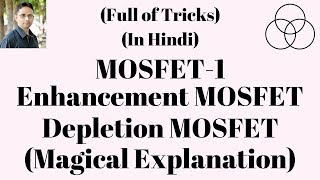 Enhancement and Depletion MOSFET Electronic Devices52 by SAHAV SINGH YADAV [upl. by Holton]