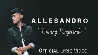 Allesandro  Timang Pengerindu Official Audio Lyric [upl. by Persas]