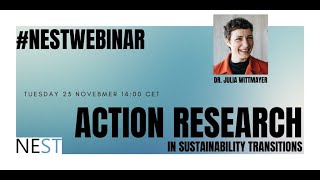 NESTwebinar 16  Action Research  Julia Wittmayer [upl. by Theresita]