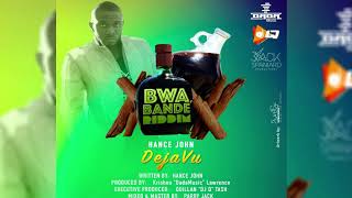 Hance John  Deja Vu Bwa Bande Riddim  2018 Soca [upl. by Aillicec969]