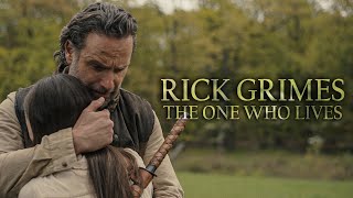 TWD Rick Grimes  The One Who Lives [upl. by Nnahsal]