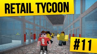 Retail Tycoon 11  OUTDOOR MALL Roblox Retail Tycoon [upl. by Crosby751]