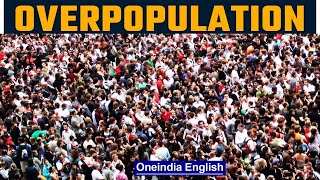 Is Overpopulation a Problem for the Planet  Human Explosion Problem in the Future  Oneindia News [upl. by Sitrik]