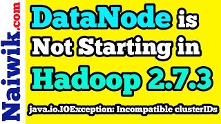 Fix  DataNode not starting in Hadoop 273  javaioIOException Incompatible clusterIDs [upl. by Trueman]