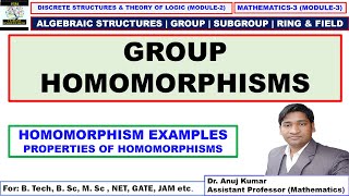 Group Homomorphisms  Homomorphism Properties  Homomorphism Examples  Homomorphisms Theorem Proof [upl. by Buroker302]