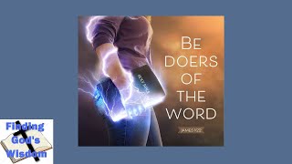 Be Doers of the Word [upl. by Ferree]