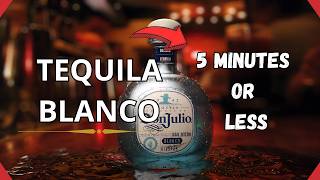 All you need to know about Tequila Blanco in 5 minutes or less [upl. by Erdnassac890]