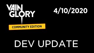 Vainglory CE Dev Update  410 [upl. by Laeria]