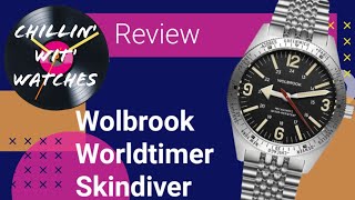 Wolbrook Worldtimer Skindiver Review [upl. by Utta]