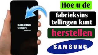 hoe je een Samsungtelefoon naar de fabrieksinstellingen kunt resetten kan ik een Samsungtelefoon [upl. by Kammerer284]