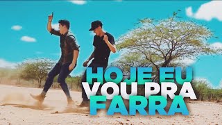 HOJE EU VOU PRA FARRA  DANCE EDIT 🤠 [upl. by Suertemed]