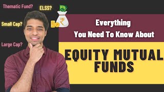 Before You Start Investing in Equity Mutual Funds Watch This [upl. by Ahsel]