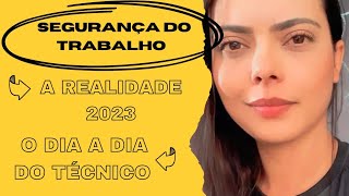 Realidade do técnico em segurança do trabalho O dia a dia da profissão mudançasprofissão técnico [upl. by Anneuq]