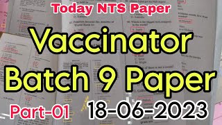 today vaccinator nts paper  nts solved paper  national testing service  batch 9  18062023  P1 [upl. by Haliehs]