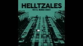 HELLTZALES  VER EL MUNDO ARDER [upl. by Alleris121]