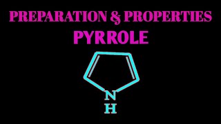 PYRROLE SYNTHESIS amp PROPERTIES [upl. by Hoskinson697]