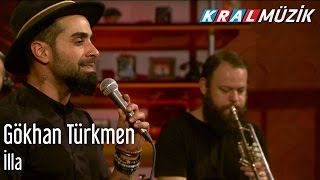 Kral Pop Akustik  Gökhan Türkmen  İlla [upl. by Eleda]