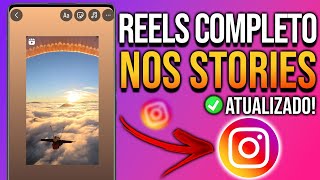 COMO POSTAR REELS COMPLETO NOS STORIES DO INSTAGRAM [upl. by Diana]