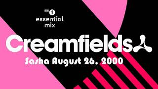 Sasha Essential Mix Creamfields 26 August 2000 [upl. by Alberta]