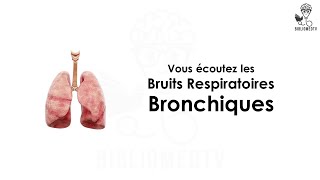 Ecoutez les Bruits Respiratoires Bronchiques [upl. by Aliet]