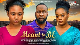 MEANT TO BE NIGERIAN MOVIE  RAY EMODI PEARL SHIM CHINENYE ULAEGBU VICTORIA JAMES 2024 [upl. by Egdamlat]