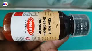 OFM DS Syrup  Oflocacin amp Metronidazole Syrup  OFM DS Syrup Benefits Dosage Review [upl. by Ennaimaj778]