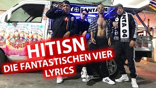 Hitisn LYRICS  Die Fantastischen Vier  Lyric amp Songtext [upl. by Leahcimnoj]