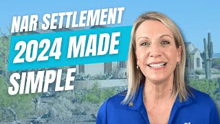 NAR Settlement 2024 Made Simple [upl. by Uah]