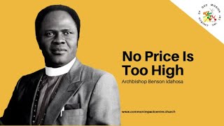 No Price Is Too High To Pay For Your Dreams  Archbishop Benson Idahosa [upl. by Granger]