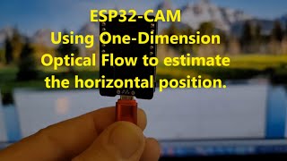 ESP32CAM Optical flow Test [upl. by Atilegna]