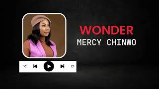 Mercy Chinwo  Wonder [upl. by Akinuahs]