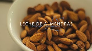 COMO PREPARAR LECHE DE ALMENDRAS [upl. by Weigle]