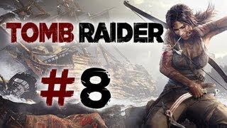 Tomb Raider 8  Lets Play Tomb Raider Gameplay [upl. by Ajad645]