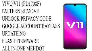 Vivo V11 firmware flash file pattern lock reset frp baypass file download with tool [upl. by Ardnoyek]