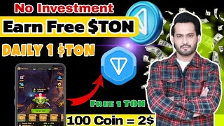 Ton Coin Free Earning Website 2025  Earn Free TON Without Investment  Telegram TON Airdrop tone [upl. by Akcirahs456]