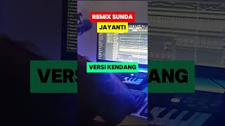 Remix Sunda quotJAYANTIquot Kendang Version dj remixsunda [upl. by Eerat298]