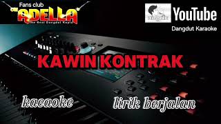 KAWIN KONTRAK Duet Karaoke adella Dangdut Terbaru [upl. by Annalee]