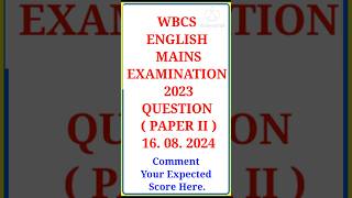 WBCS Mains 2023 English Question Paper 2 [upl. by Nosirrag]