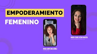 EMPODERAMIENTO FEMENINO CON MARÍA ISABEL BÉJAR MARTÍN [upl. by Stinson]