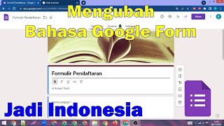 Mengubah Bahasa Google form [upl. by Ysnil]