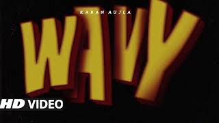 Karan Aujla  WAVY OFFICIAL VIDEO Latest Punjabi Song 2024  New Punjabi Song 2024 [upl. by Sinnel]