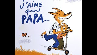 Moi jaime quand papa [upl. by Chamberlin]